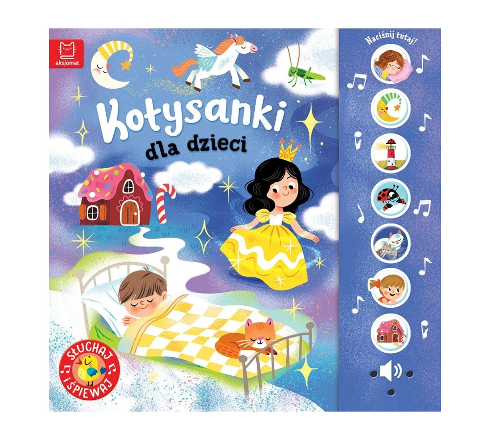 Kołysanki dla dzieci. Słuchaj i śpiewaj! AKSJOMAT