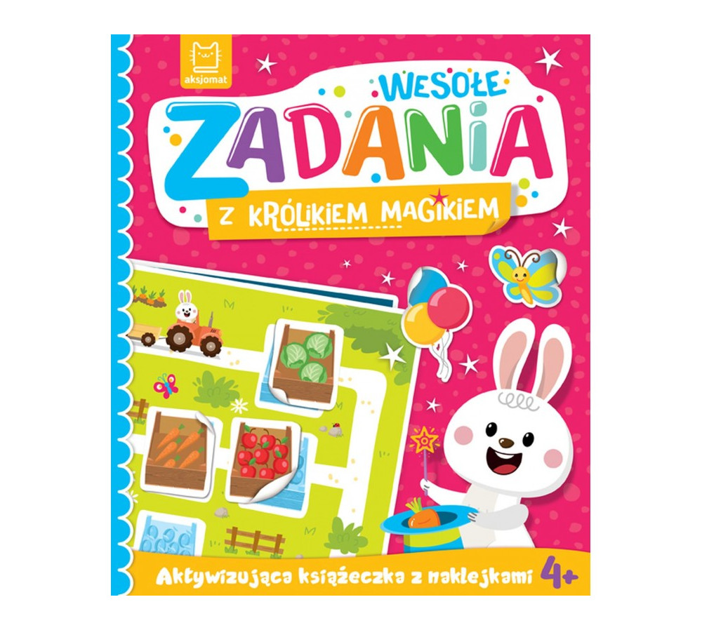 Wesołe zadania z królikiem magikiem. Aktywizująca książeczka z naklejkami 4+ AKSJOMAT