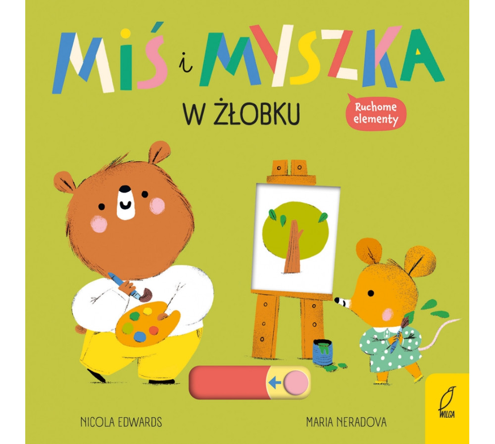 Miś i Myszka. W żłobku