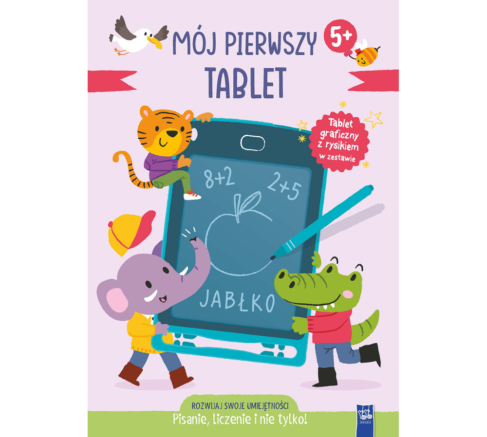 Mój pierwszy tablet. Pisanie, liczenie i nie tylko