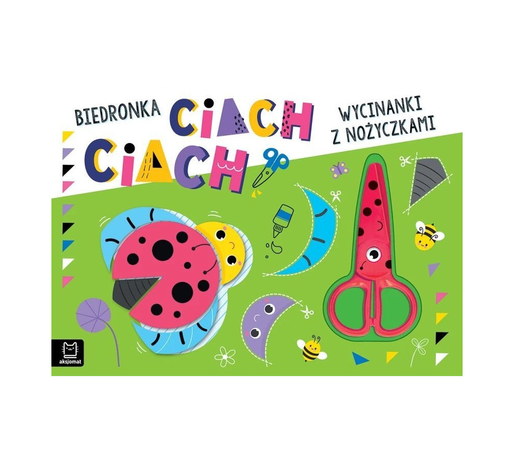 Wycinanki z nożyczkami. Biedronka ciach, ciach! AKSJOMAT