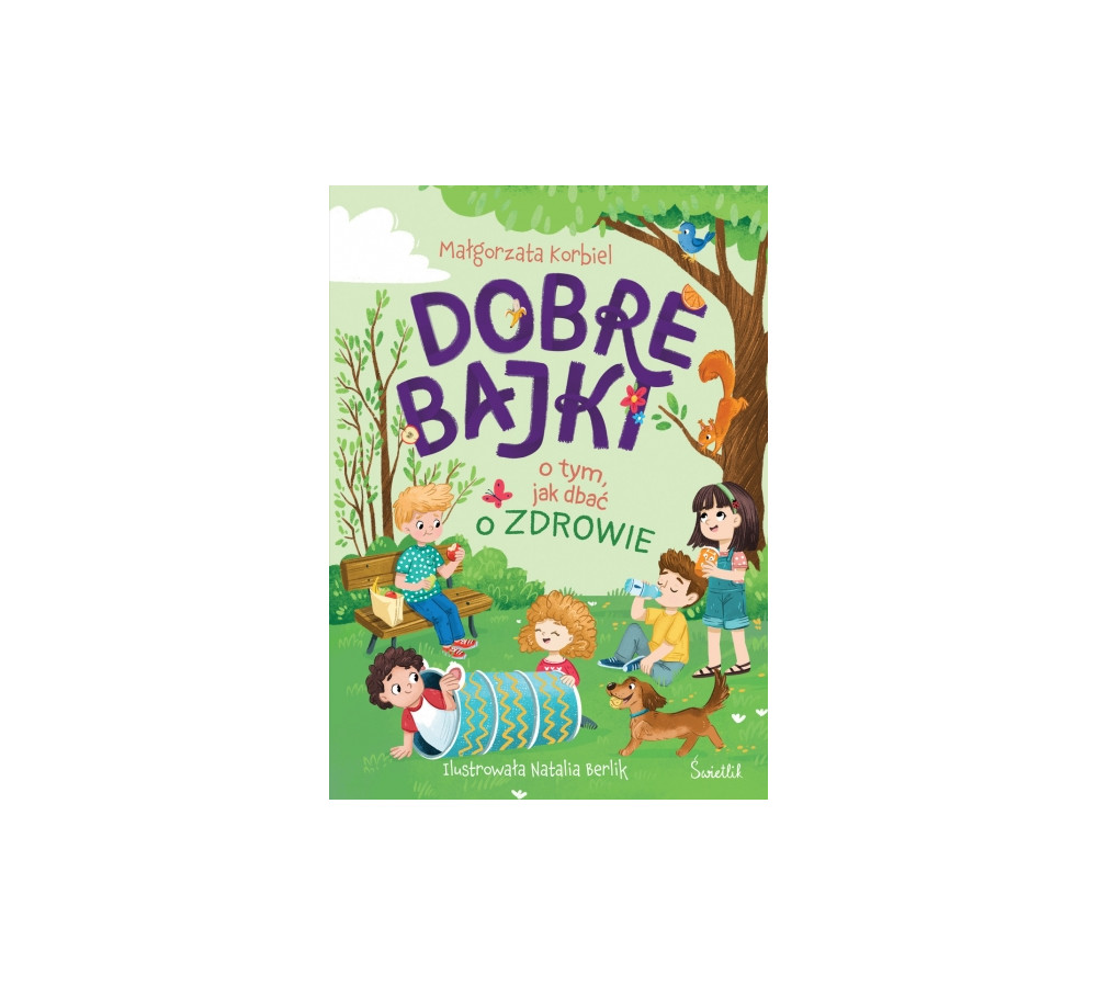 Dobre bajki o tym, jak dbać o zdrowie