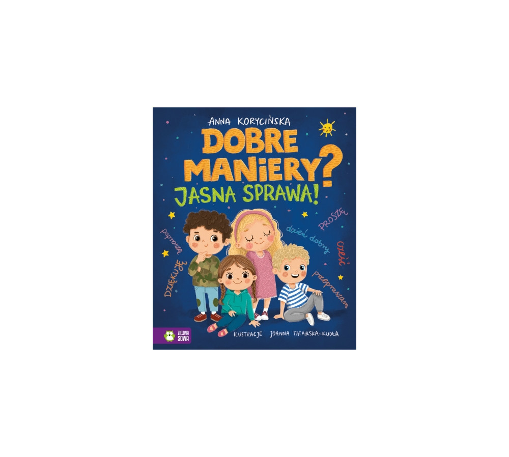 Dobre maniery? Jasna sprawa!