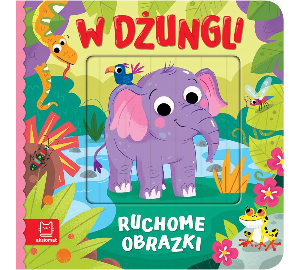 Ruchome obrazki. W dżungli AKSJOMAT