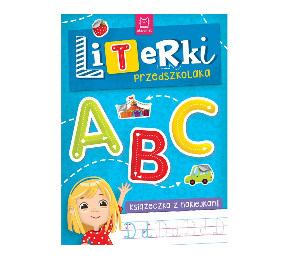 Literki przedszkolaka. Książeczka z naklejkami. AKSJOMAT