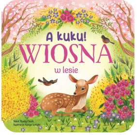 A kuku! Wiosna w lesie