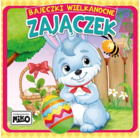 Bajeczki wielkanocne. Zajączek